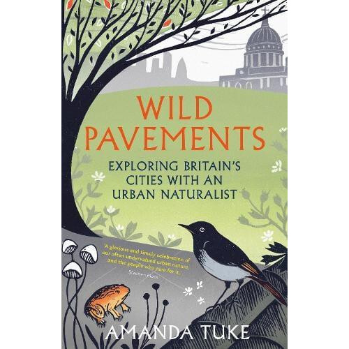 Wild Pavements by Amanda Tuke Hardcover Book