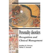 Personality Disorders Recognition and Clinical Management by Jonathan