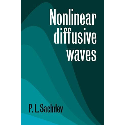 Nonlinear Diffusive Waves by P. L. Sachdev Paperback Book
