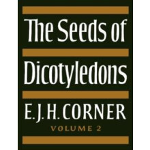 The Seeds of Dicotyledons by E. J. H. Corner Paperback Book