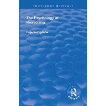 Revival The Psychology of Reasoning 1923 by Eugenio Rignano Paperback