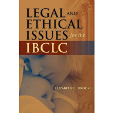 LEGAL AND ETHICAL ISSUES FOR THE ILBCLC by ELIZABETH BROOKS Paperback