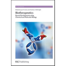 Biotherapeutics Recent Developments using Chemical and Molecular Biolo