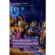 Interculturalism and Performance Now New Directions Hardcover Book