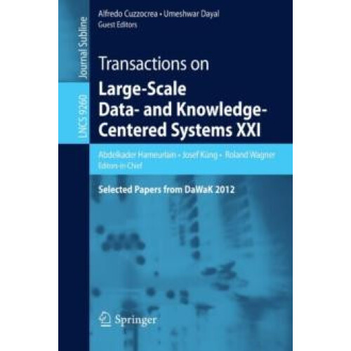 Transactions on LargeScale Data and KnowledgeCentered Systems XXI Sele