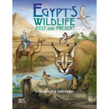 Egypts Wildlife Past and Present by Dominique Navarro Paperback Book