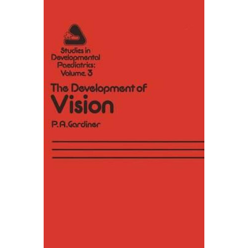 The Development of Vision by P. a. Gardiner Paperback Book