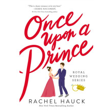 Once Upon a Prince Softcover by Rachel Hauck Paperback Book
