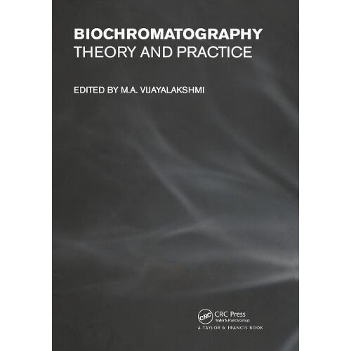 Biochromatography Theory and Practice Paperback Book