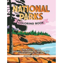 National Parks Coloring Book The Beauty of the Natural Monuments Natur