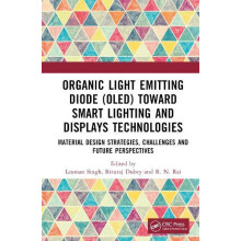 Organic Light Emitting Diode OLED Toward Smart Lighting and Displays T