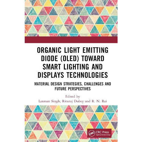 Organic Light Emitting Diode OLED Toward Smart Lighting and Displays T