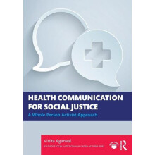 Health Communication for Social Justice A Whole Person Activist Approa
