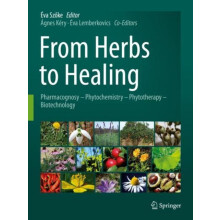 From Herbs to Healing Pharmacognosy Phytochemistry Phytotherapy Biotec