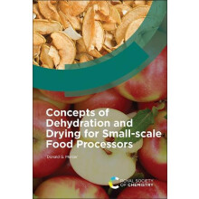 Concepts of Dehydration and Drying for Smallscale Food Processors by D