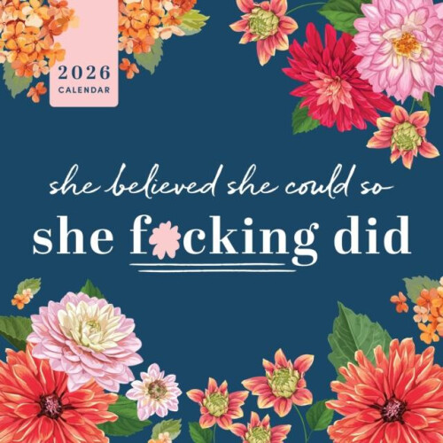 2026 She Believed She Could So She Fcking Did Wall Calendar by Sourceb