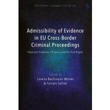 Admissibility of Evidence in EU CrossBorder Criminal Proceedings Elect