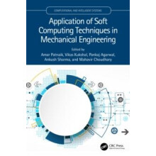 Application of Soft Computing Techniques in Mechanical Engineering Pap