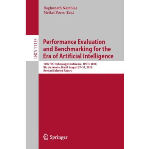 Performance Evaluation and Benchmarking for the Era of Artificial Inte