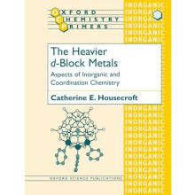 The Heavier DBlock Metals Aspects of Inorganic and Coordination Chemis