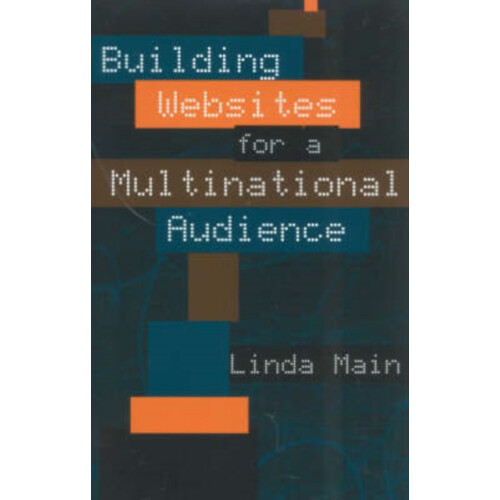 Building Websites for a Multinational Audience by Linda Main Paperback