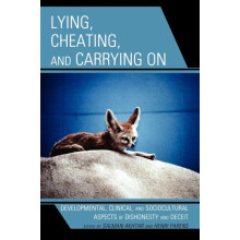 Lying Cheating and Carrying On Developmental Clinical and Sociocultura