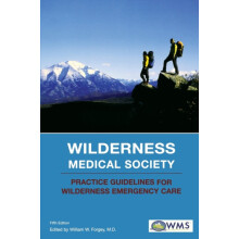 Wilderness Medical Society Practice Guidelines for Wilderness Emergenc