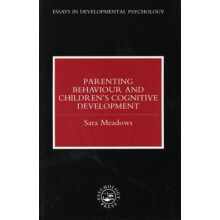Parenting Behaviour and Childrens Cognitive Development by Sara Meadow