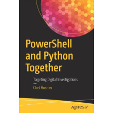 PowerShell and Python Together Targeting Digital Investigations by Che