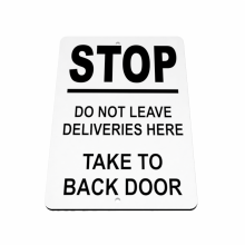 B036 STOP DO NOT LEAVE DELIVERIES HERE Back Door Aluminium Composite Plaque Sign