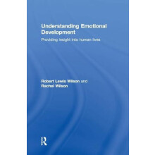 Understanding Emotional Development Providing insight into human lives