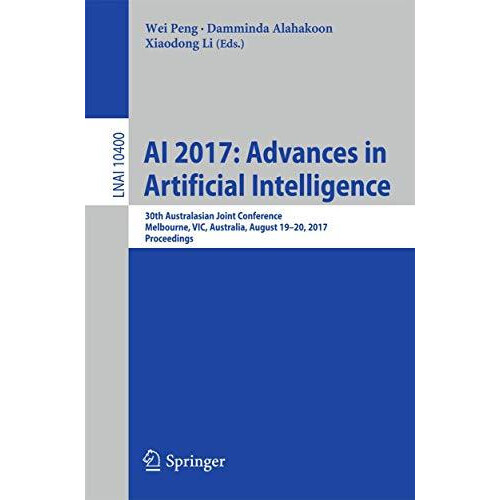 AI 2017 Advances in Artificial Intelligence 30th Australasian Joint Co