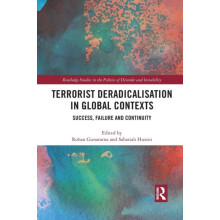 Terrorist Deradicalisation in Global Contexts Success Failure and Cont