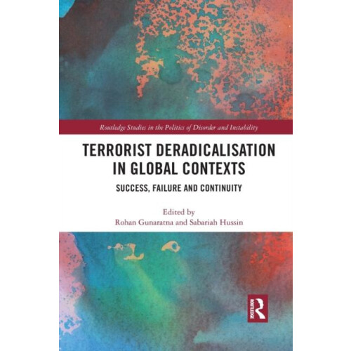 Terrorist Deradicalisation in Global Contexts Success Failure and Cont