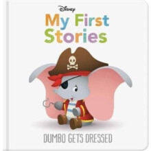 Disney My First Stories Dumbo Gets Dressed by Walt Disney Hardcover Bo