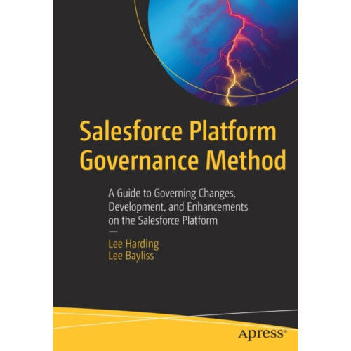 Salesforce Platform Governance Method A Guide to Governing Changes Dev