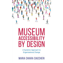 Museum Accessibility by Design A Systemic Approach to Organizational C