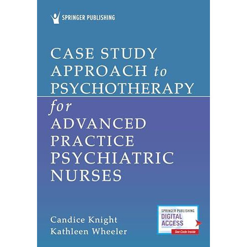 Case Study Approach to Psychotherapy for Advanced Practice Psychiatric