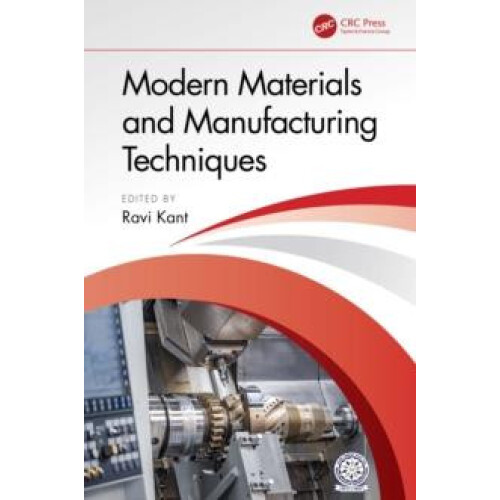 Modern Materials and Manufacturing Techniques Paperback Book