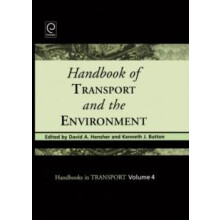 Handbook of Transport and the Environment by David A Hensher Hardcover