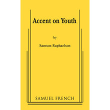 Accent on Youth by Samson Raphaelson Paperback Book