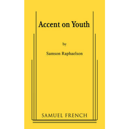 Accent on Youth by Samson Raphaelson Paperback Book