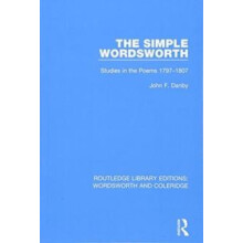 The Simple Wordsworth Studies in the Poems 19791807 by John F. Danby P