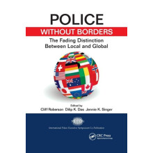 Police Without Borders The Fading Distinction between Local and Global