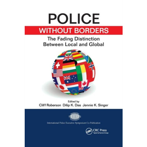 Police Without Borders The Fading Distinction between Local and Global