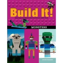 Build It Monsters Make Supercool Models with Your Favorite LEGO Parts