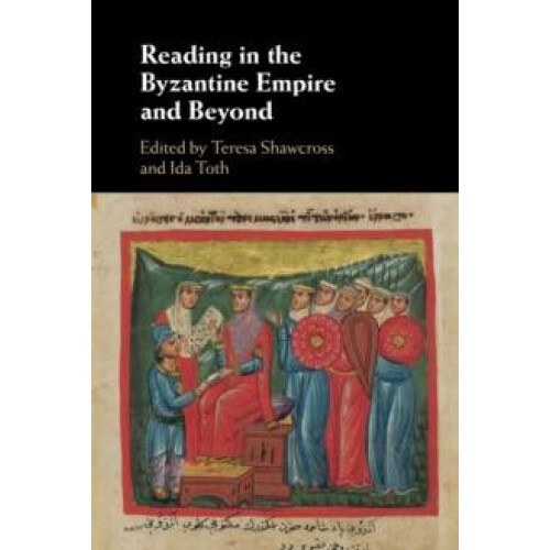 Reading in the Byzantine Empire and Beyond Paperback Book