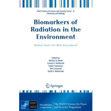 Biomarkers of Radiation in the Environment Robust Tools for Risk Asses