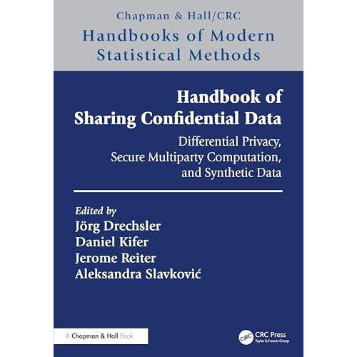 Handbook of Sharing Confidential Data Differential Privacy Secure Mult