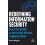 Redefining Information Security How to Build a SecurityDriven Organiza 1